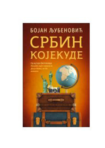 Srbin kojekude - Bojan Ljubenović