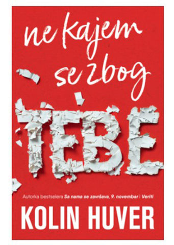 Ne kajem se zbog tebe Kolin Huver