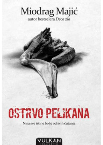 Ostrvo pelikana Miodrag Majić