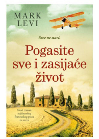 Pogasite sve i zasijaće život Mark Levi