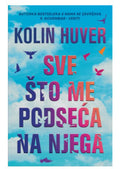 Sve što me podseća na njega Kolin Huver